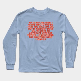 Bible Verse 1 John 2:1 Long Sleeve T-Shirt